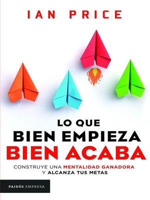 cover image of Lo que bien empieza, bien acaba